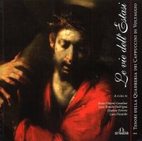 Immagine copertina libro Le vie dell'estasi. I tesori della quadreria dei cappuccini di Voltaggio. Catalogo della mostra