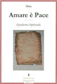 Immagine copertina libro Amare è pace. Quaderno spirituale