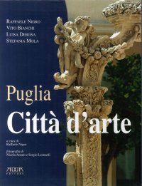Immagine copertina libro Puglia. Città d'arte. Ediz. illustrata