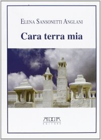Immagine copertina libro Cara terra mia