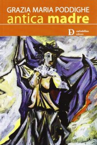Immagine copertina libro Antica madre