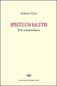 Immagine copertina libro Speculum salutis. Un canzoniere