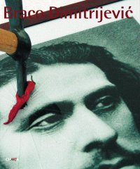 Immagine copertina libro Braco Dimitrijevic. Catalogo della mostra (Saint-Etienne, 15 maggio-16 agosto 2009). Ediz. inglese e francese