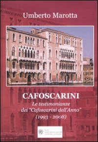 Immagine copertina libro Cafoscarini. Le testimonianze dei «Cafoscarini dell'anno» (1993-2008)