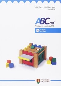 Immagine copertina libro ABCad. Primi passi con autocad. Con CD-ROM