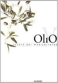 Immagine copertina libro Olivo, tesoro del Mediterraneo. Ediz. illustrata