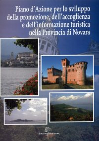 Immagine copertina libro Piano d'azione per lo sviluppo della promozione, dell'accoglienza e dell'informazione turistica nella provincia di Novara