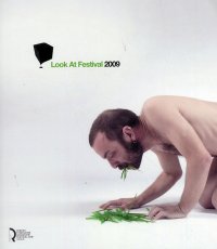 Immagine copertina libro Look at festival 2009. Videoart e music festival. Catalogo della mostra (Lucca, 22-30 maggio 2009). Ediz. illustrata