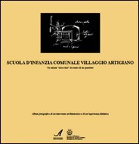 Immagine copertina libro Scuola d'infanzia comunale villaggio Artigiano. Un salone «circolare» al centro di un quartiere