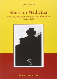 Immagine copertina libro Storia di medicina (1919-1945)