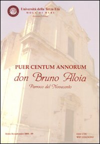 Immagine copertina libro Puer centum annorum don Bruno Aloia parroco del Novecento