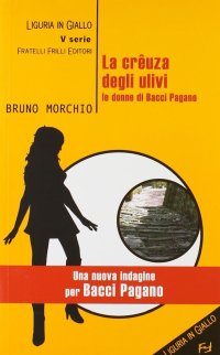 Immagine copertina libro La crêuza degli ulivi. Le donne di Bacci Pagano