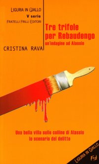 Immagine copertina libro Tre trifole per Rebaudengo. Un'indagine ad Alassio