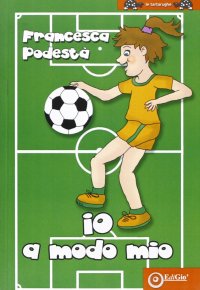 Immagine copertina libro Io a modo mio