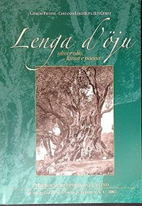 Immagine copertina libro Lenga d'öju. Ulivi e olio, fatica e poesia