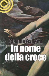 Immagine copertina libro In nome della croce