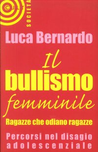 Immagine copertina libro Il bullismo femminile