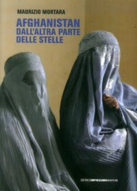 Immagine copertina libro Afghanistan dell'altra parte delle stelle