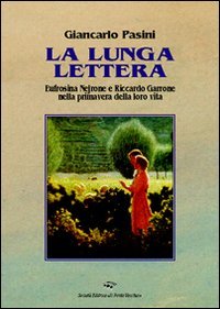 Immagine copertina libro La lunga lettera. Eufrosina e Nejrone nella primavera della loro vita