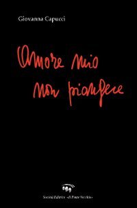 Immagine copertina libro Amor mio non piangere