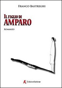Immagine copertina libro Il figlio di Amparo