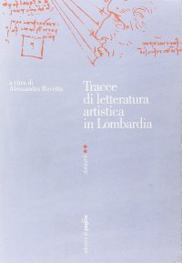 Immagine copertina libro Tracce di letteratura artistica in Lombardia