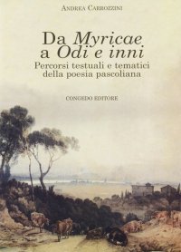 Immagine copertina libro Da Myricae a odi e inni. Percorsi testuali e tematici della poesia pascoliana