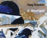 Immagine copertina libro Yang Shaobin. X-Blind spot. Ediz. illustrata