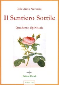 Immagine copertina libro Il sentiero sottile. Quaderno spirituale