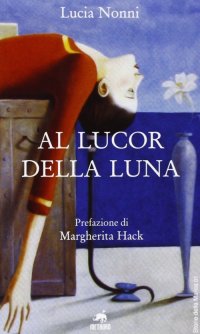 Immagine copertina libro Al lucor della luna