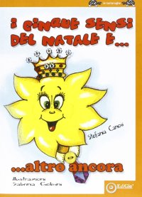 Immagine copertina libro I cinque sensi del natale e... altro ancora