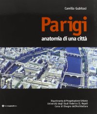 Immagine copertina libro Parigi. Anatomia di una città