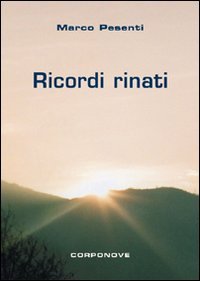 Immagine copertina libro Ricordi rinati. Poesie in dialetto bergamasco