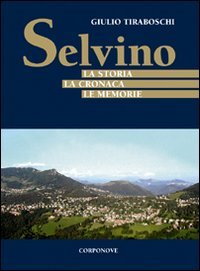 Immagine copertina libro Selvino. La storia, la cronaca, le memorie