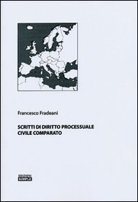 Immagine copertina libro Scritti di diritto processuale civile comparato