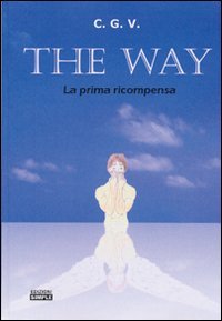 Immagine copertina libro The way la prima ricompensa