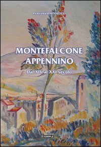 Immagine copertina libro Montefalcone. Appenino dal XIV al XXI secolo