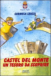 Immagine copertina libro Castel del Monte. Un tesoro da scoprire