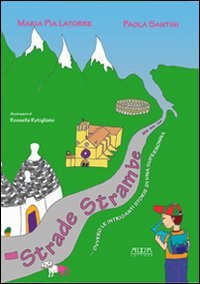 Immagine copertina libro Strade strambe... ovvero le intriganti storie di una supernonna