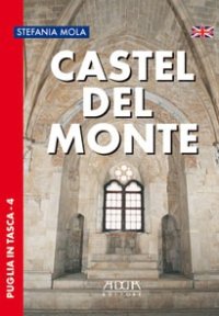 Immagine copertina libro Castel del Monte. Ediz. inglese