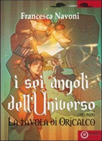 Immagine copertina libro I sei angoli dell'universo. Vol. 1: La tavola di Oricalco