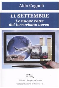 Immagine copertina libro 11 settembre. Le nuove rotte del terrorismo aereo