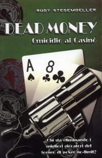 Immagine copertina libro Dead money. Omicidio al casinò