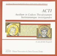 Immagine copertina libro ACTI. Auxilium in codices theodosianum lustinianumque investigandos. CD-ROM