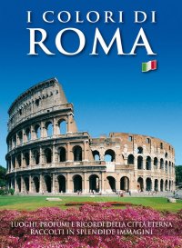 Immagine copertina libro I colori di Roma. Ediz. illustrata