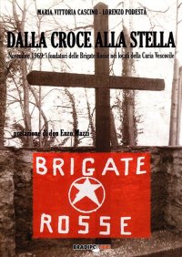 Immagine copertina libro Dalla croce alla stella. Novembre 1969: i fondatori delle Brigate Rosse nei locali della curia vescovile