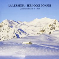 Immagine copertina libro La Lessinia. Ieri, oggi, domani. Quaderno culturale. Vol. 32