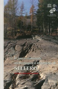 Immagine copertina libro Il parco comunale archeologico e minerario di Sellero. Guida ai percorsi di visita