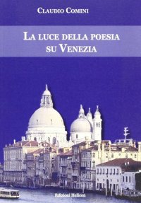 Immagine copertina libro La luce della poesia su Venezia
