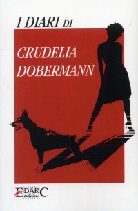 Immagine copertina libro I diari di Crudelia Dobermann
